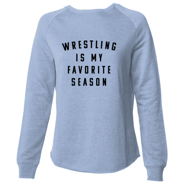 Wrestling is my favorite season - Women's California Wave Wash Crewneck Sweatshirt Thumbnail
